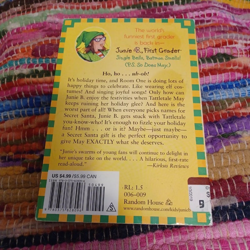 Junie B. Jones #25: Jingle Bells, Batman Smells! (P. S. So Does May. )