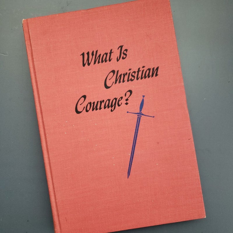 What is Christian Courage