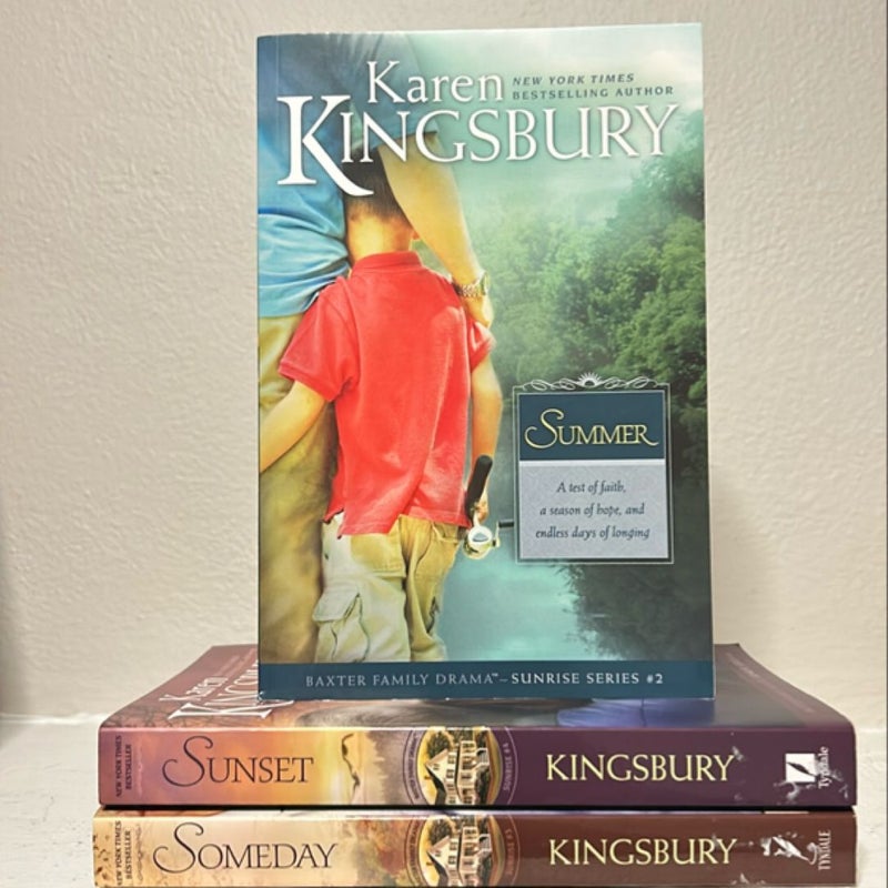 Karen Kingsbury Bundle (#2 Summer, #3 Someday, #4 Sunset)