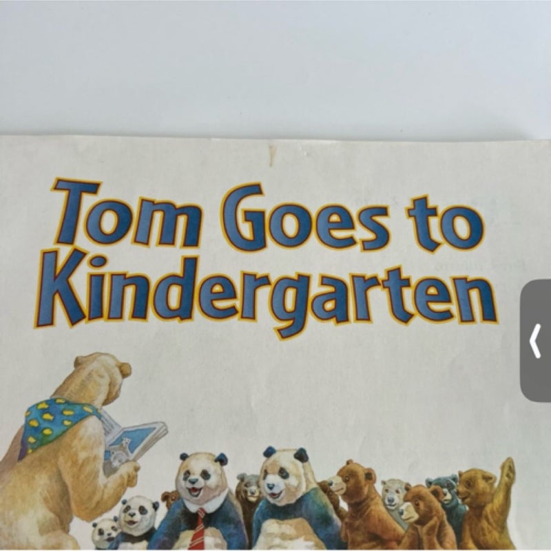 Tom Goes to Kindergarten