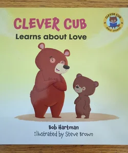 Clever Cub Learns about Love