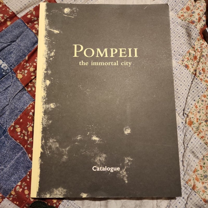 Pompeii The Immortal City