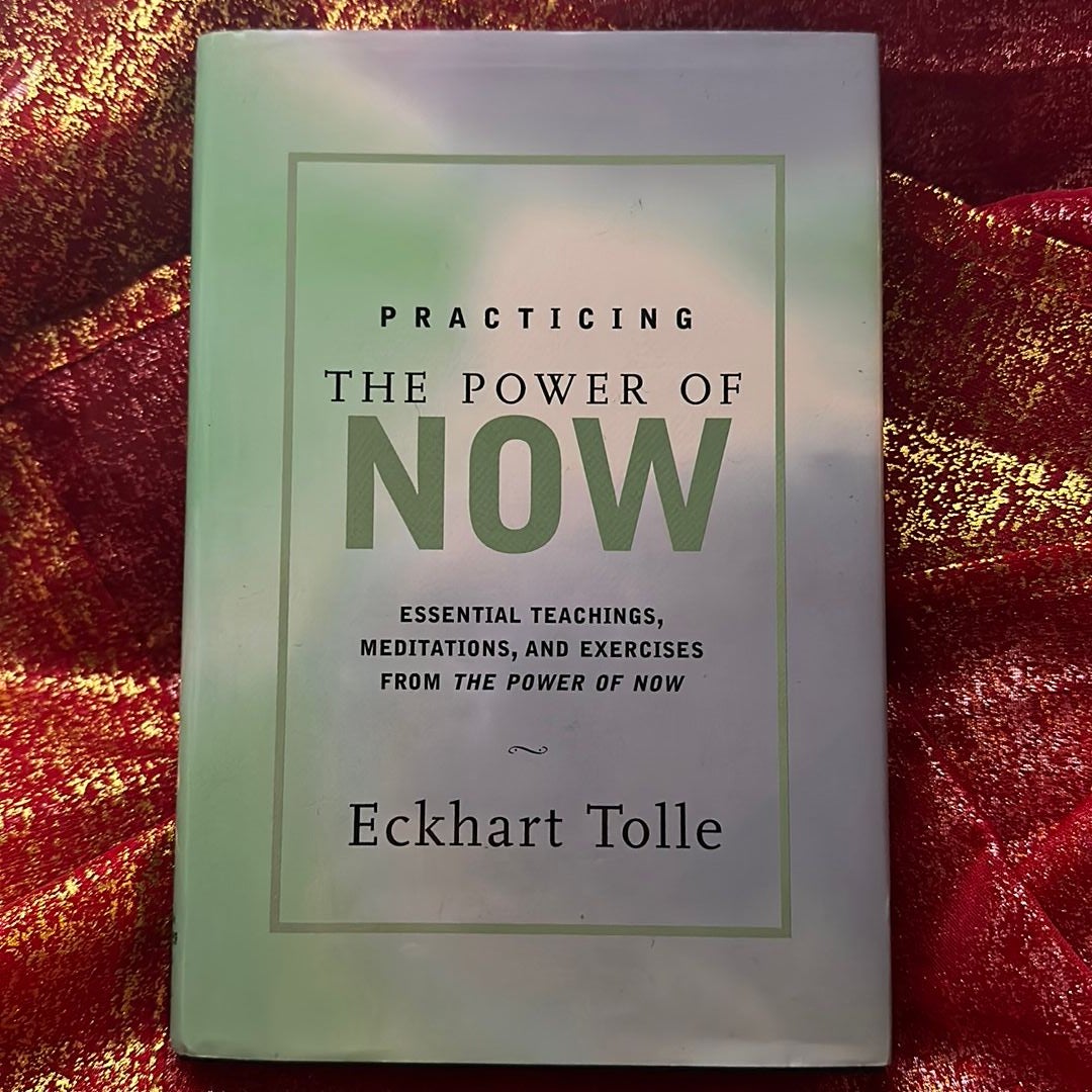 Practicing the Power of Now