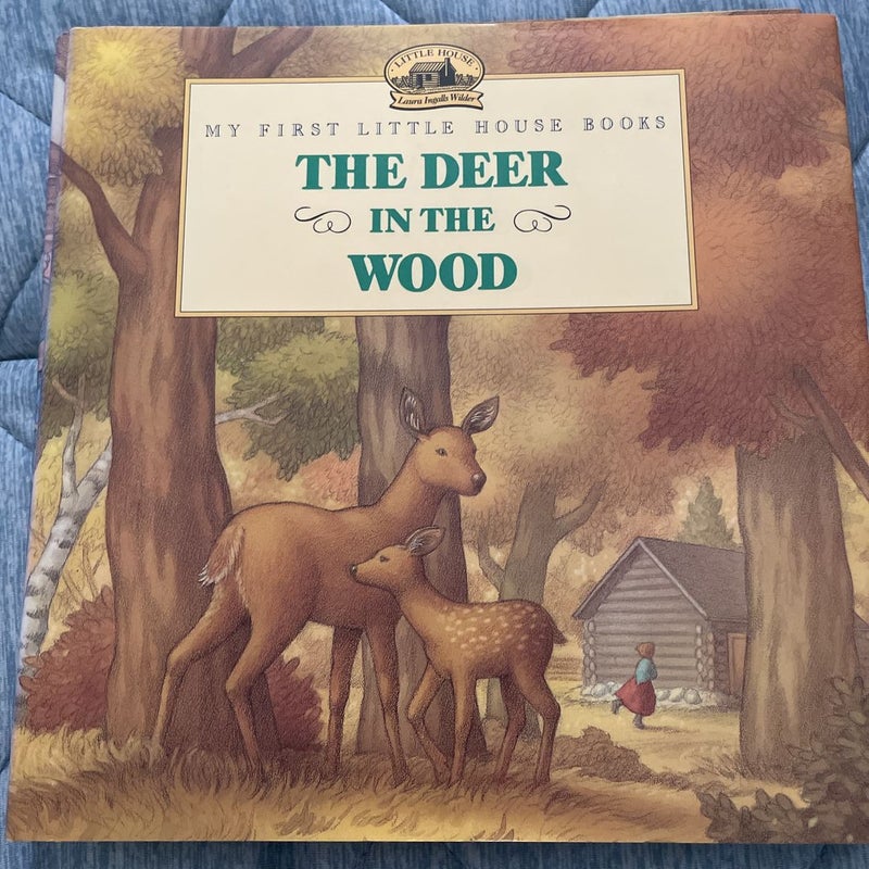 The Deer in the Wood