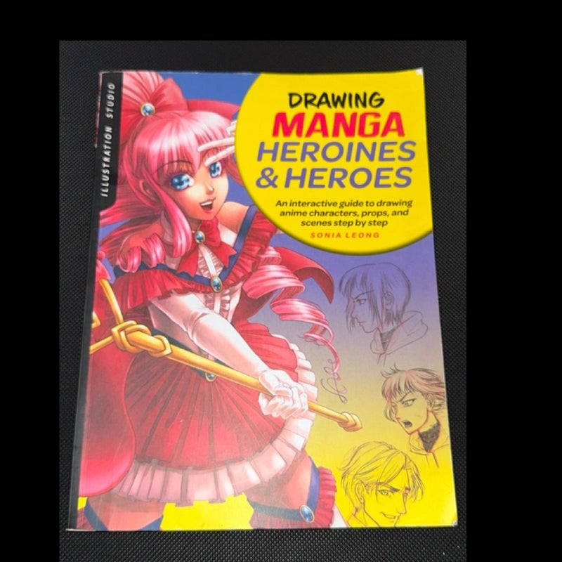 Drawing Manga Heroines and Heroes (Illustration Studio)