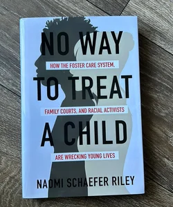 No Way to Treat a Child