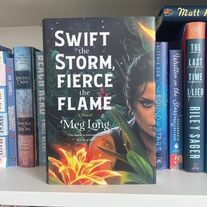 Swift the Storm, Fierce the Flame