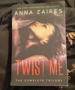 Twist Me: The Complete Trilogy