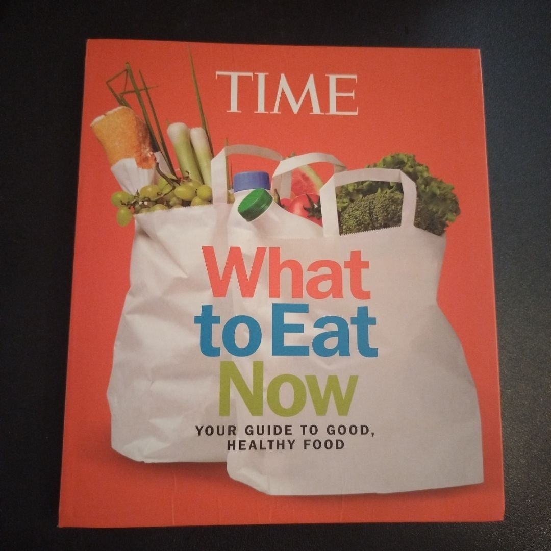 What to Eat Now