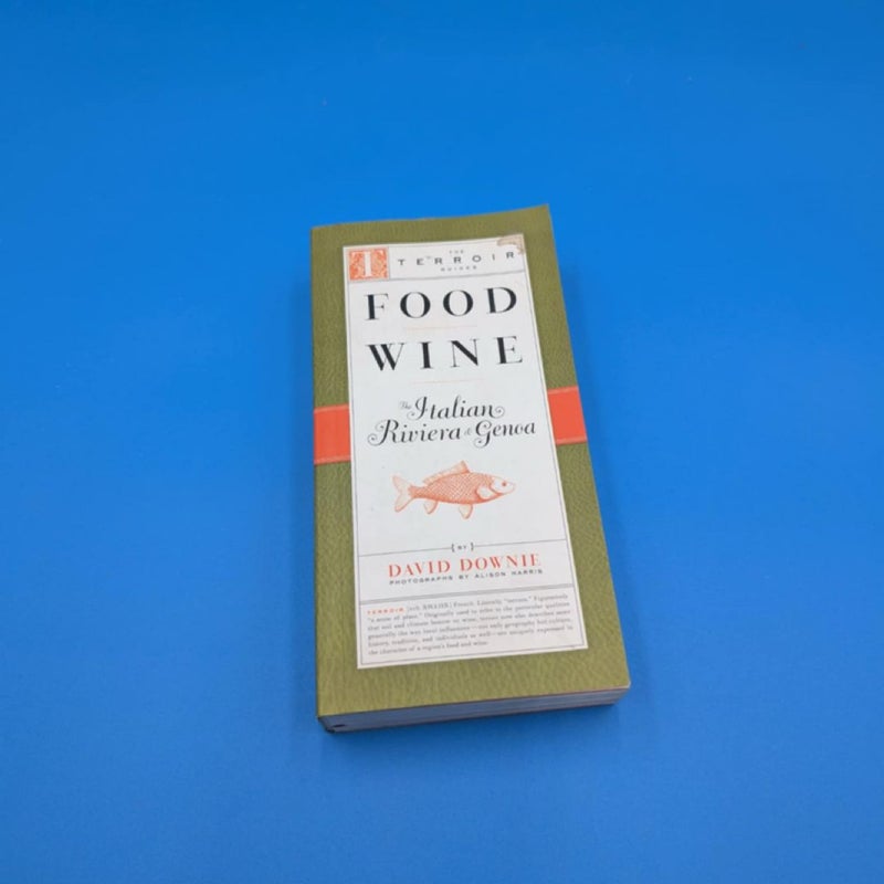 Food Wine the Italian Riviera and Genoa