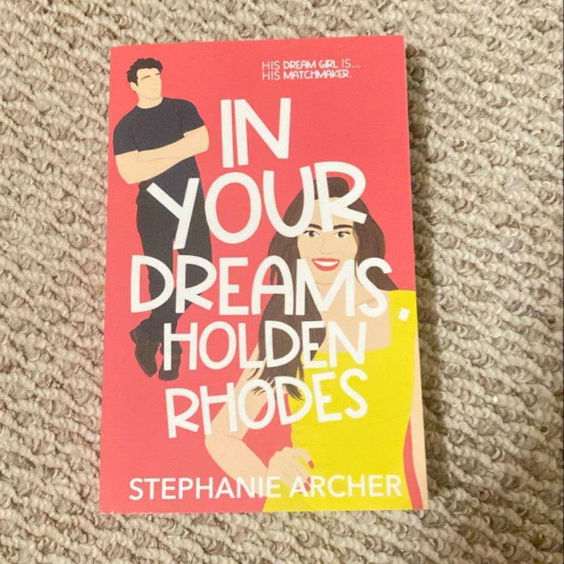 In your Dreams, Holden Rhodes