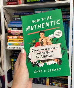 How to Be Authentic (ARC)