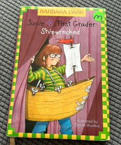 Junie B. Jones, First Grader: Shipwrecked 