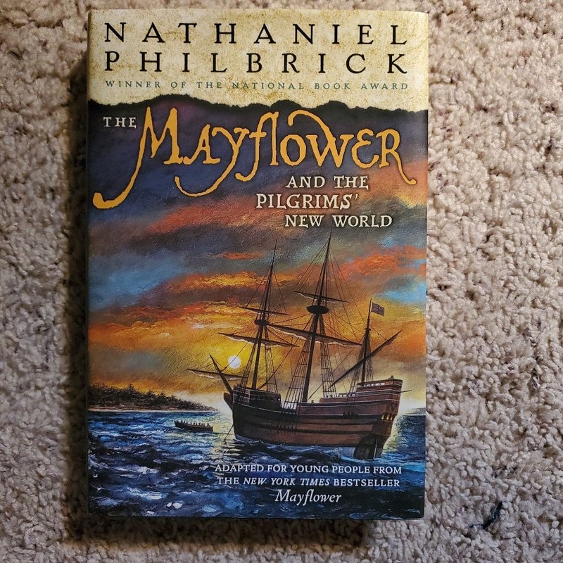 The Mayflower and the Pilgrims' New World