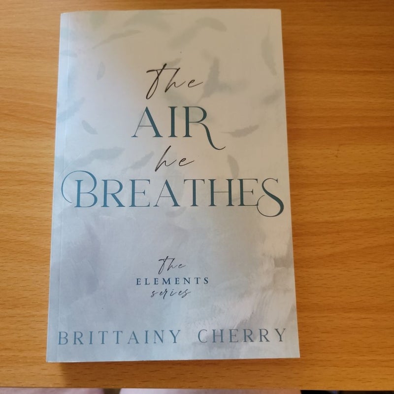 The Air He Breathes: Special Edition Paperback