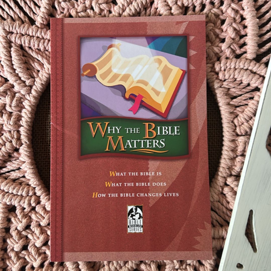 Why the Bible Matters