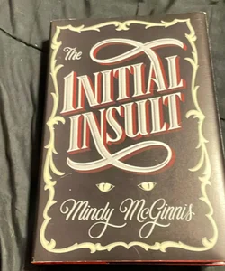 The Initial insult