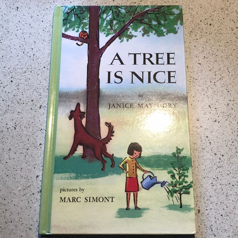A Tree Is Nice