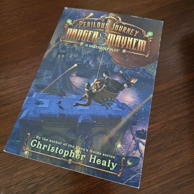 A Perilous Journey of Danger and Mayhem #1: a Dastardly Plot