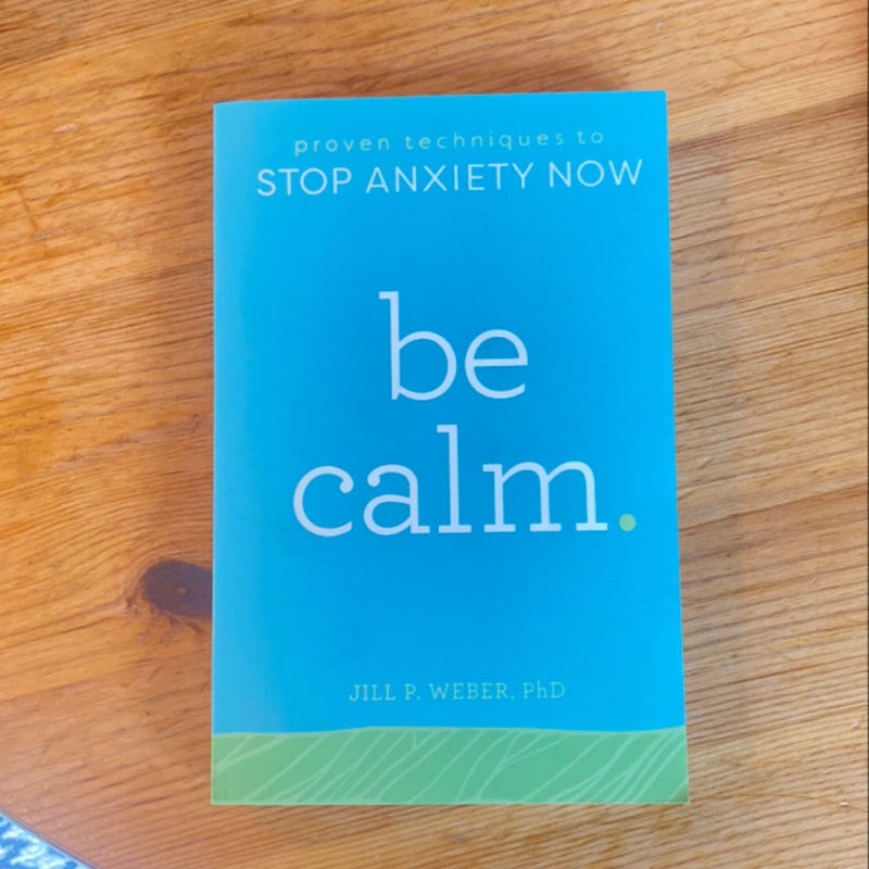 Be Calm