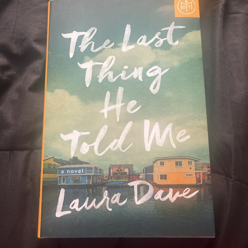 The Last Thing He Told Me (Book of the Month Edition)