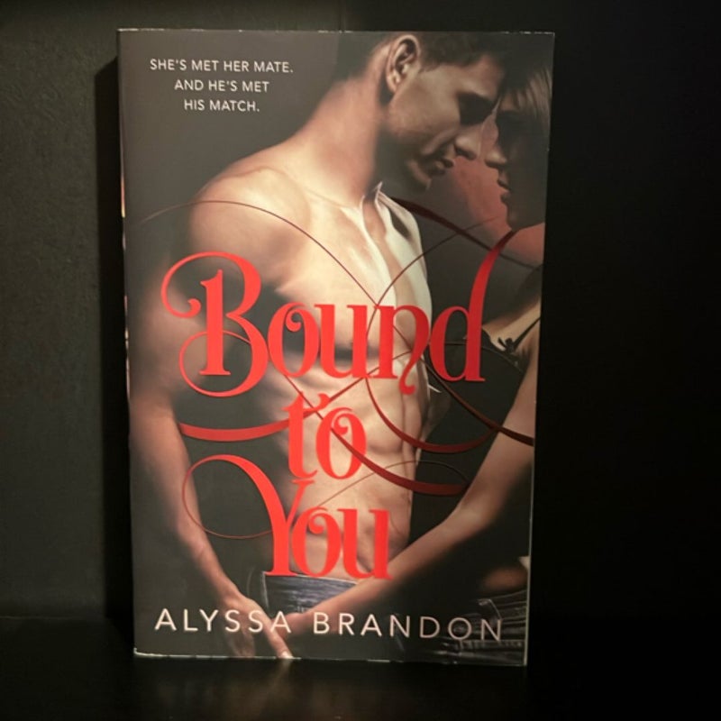 Bound to You
