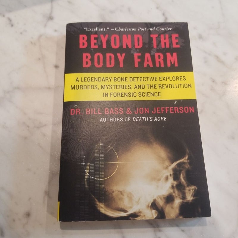 Beyond the Body Farm