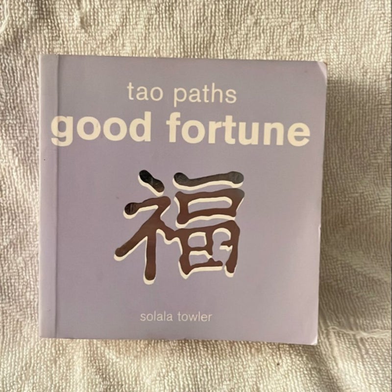 Tao Paths to Good Fortune