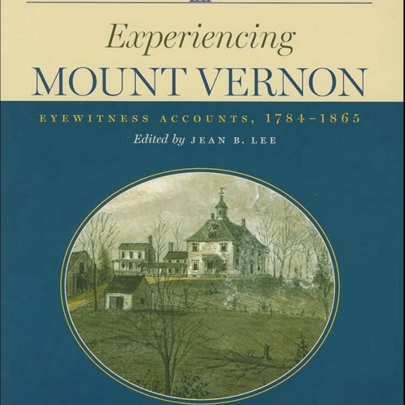 Experiencing Mount Vernon