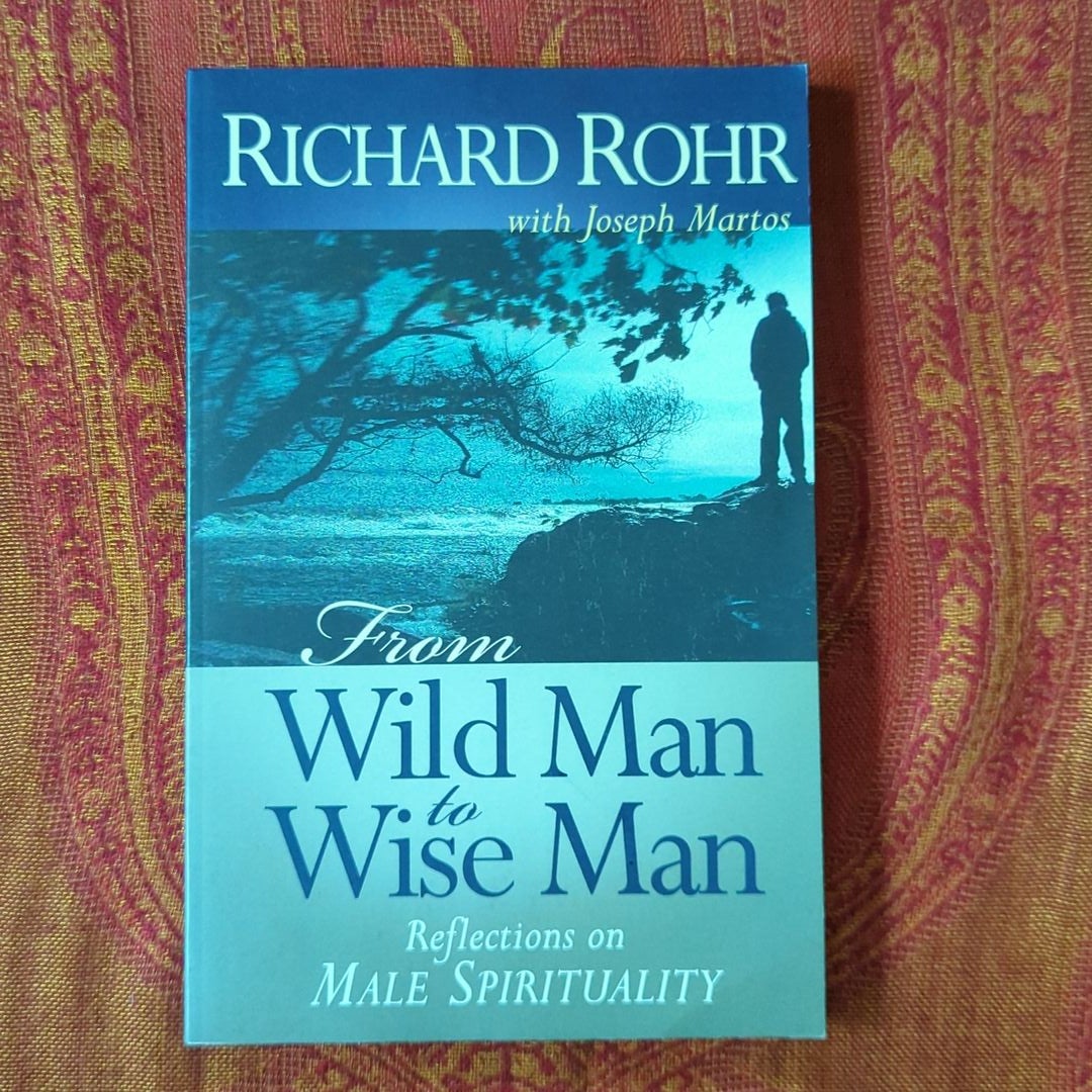 From Wild Man to Wise Man