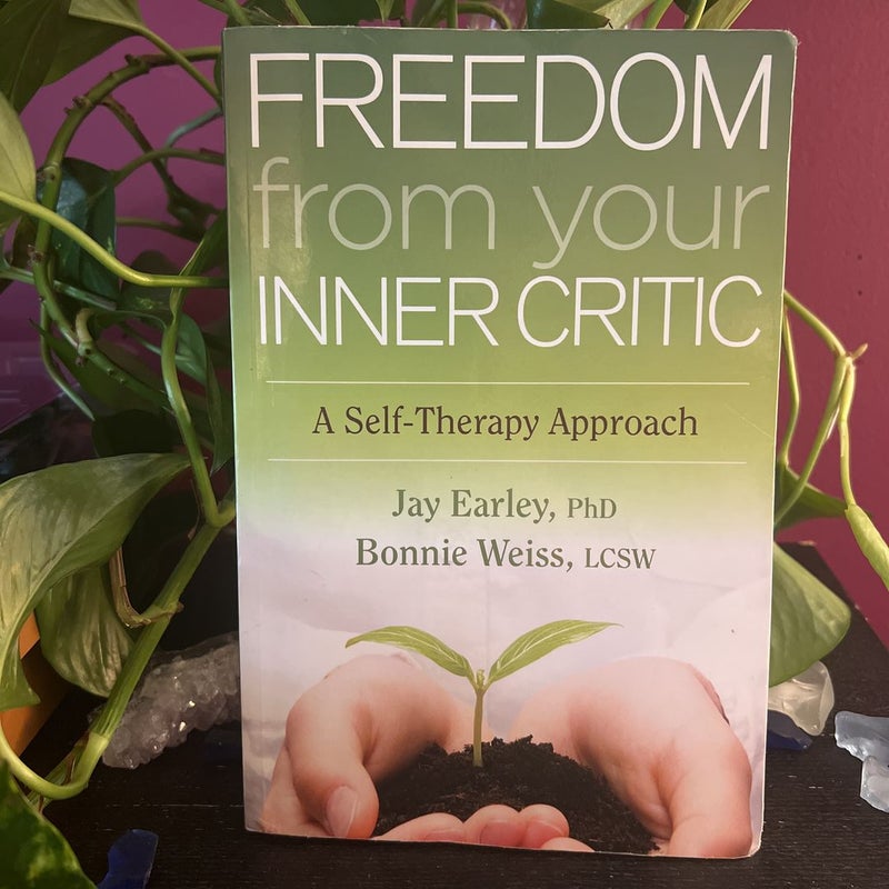 Freedom from Your Inner Critic