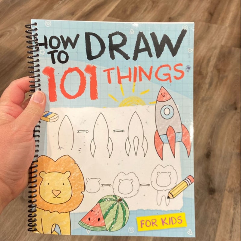 How to Draw 101 Things for Kids