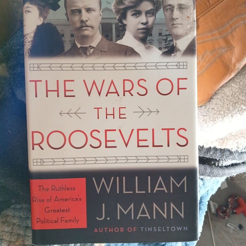 The Wars of the Roosevelts