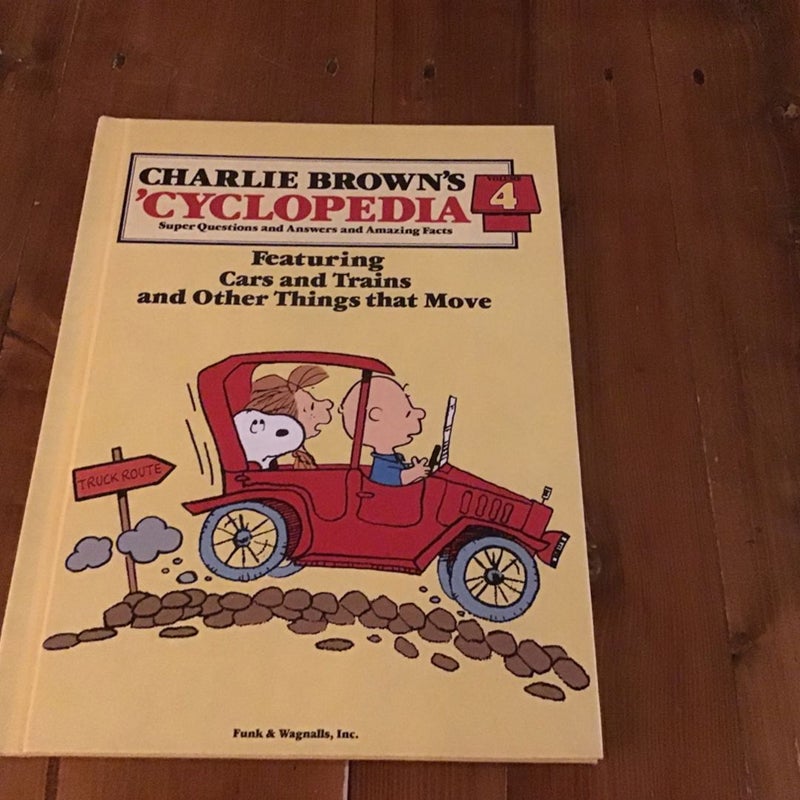 Charlie Brown’s ‘Cyclopedia , Volume 4, Featuring Cars and Trains and Other Things that Move