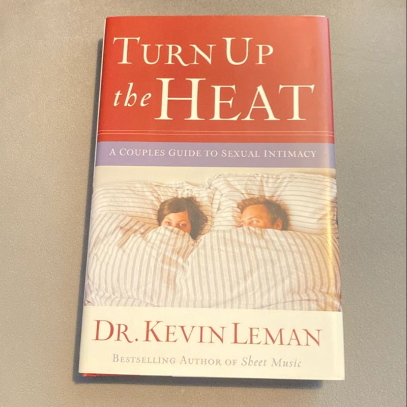 Turn up the Heat
