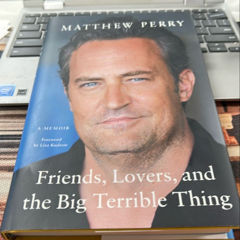 Friends, Lovers, and the Big Terrible Thing