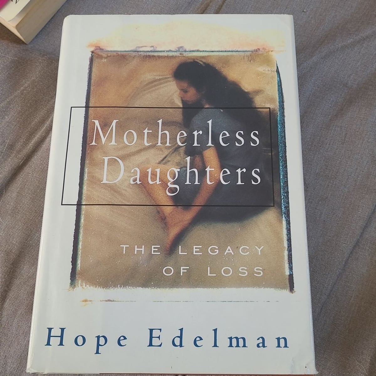 Motherless Daughters (20th Anniversary Edition) by Hope Edelman ...