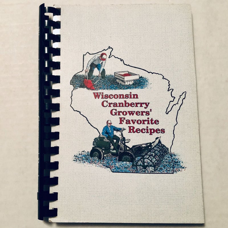 Wisconsin Cranberry Growers' Favorite Recipes