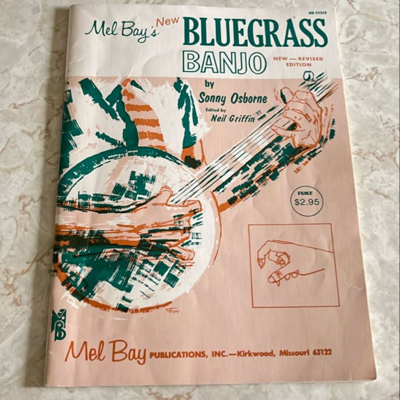 Mel Bay’s New Bluegrass Banjo