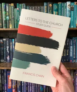 Letters to the Church: Study Guide