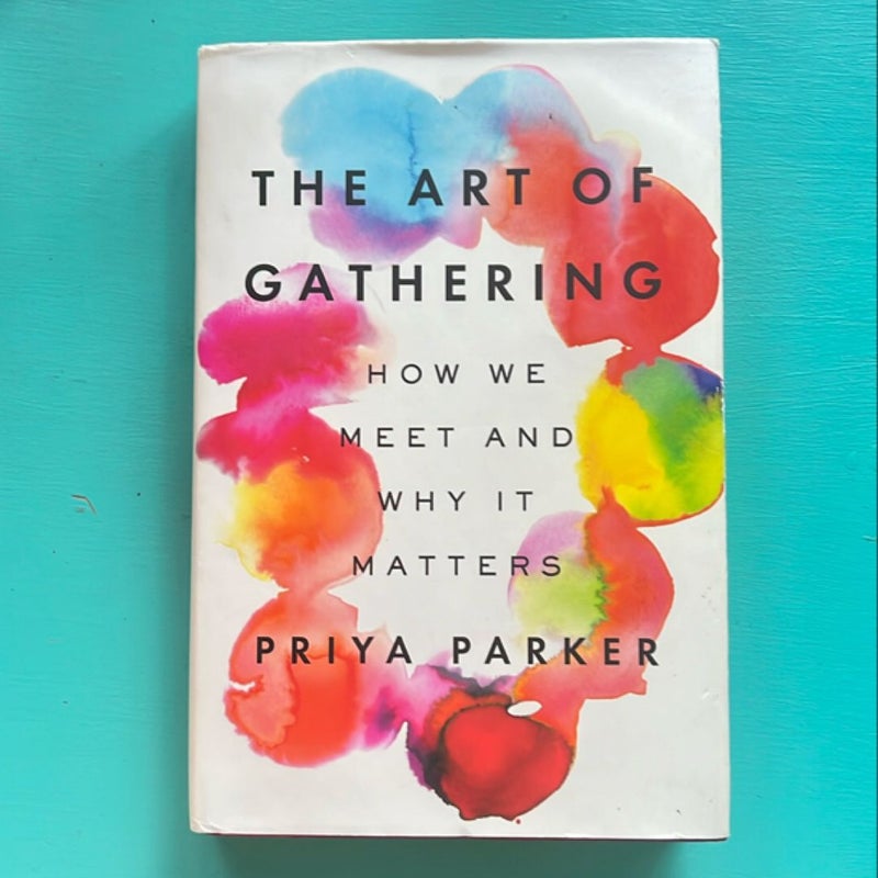 The Art of Gathering