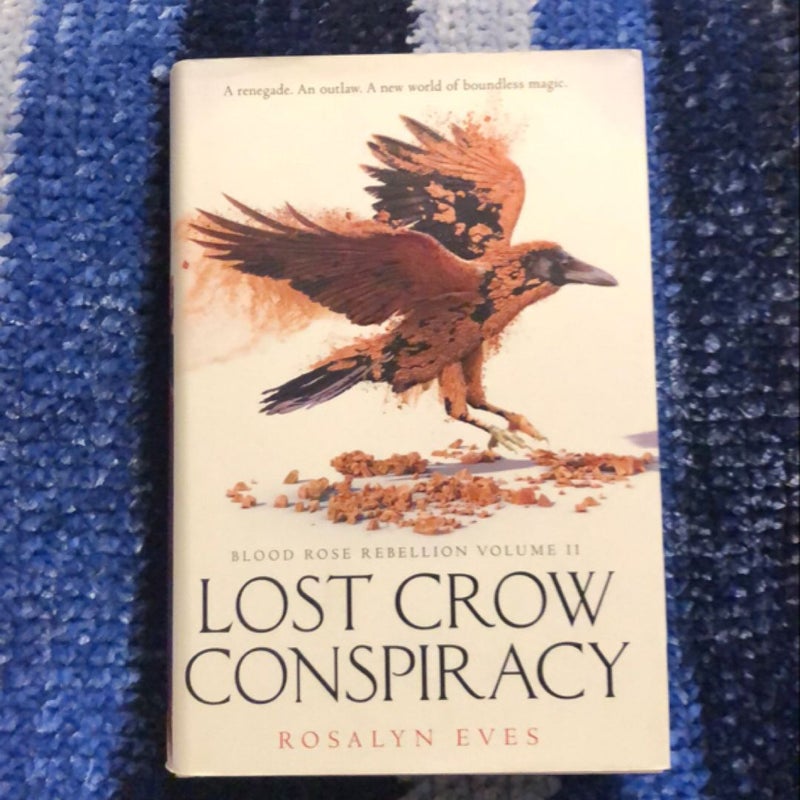 Lost Crow Conspiracy (Blood Rose Rebellion, Book 2)