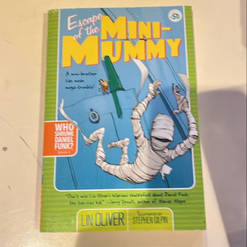 Escape of the Mini-Mummy