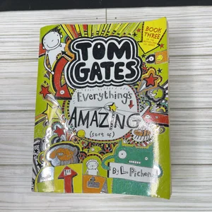 Tom Gates: Everything's Amazing (Sort Of)