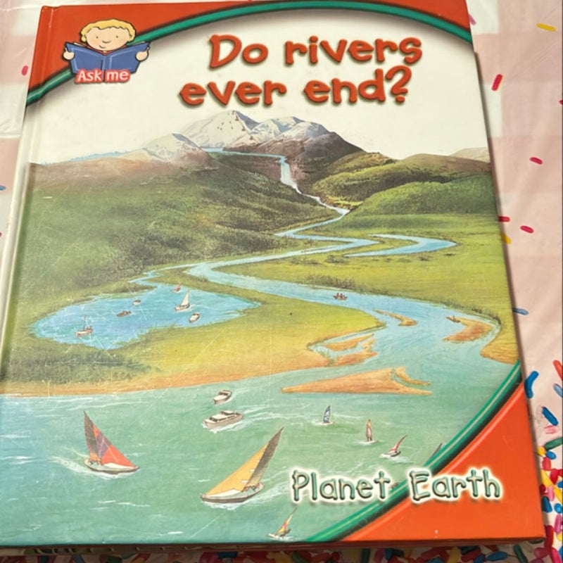 Do Rivers Ever End?