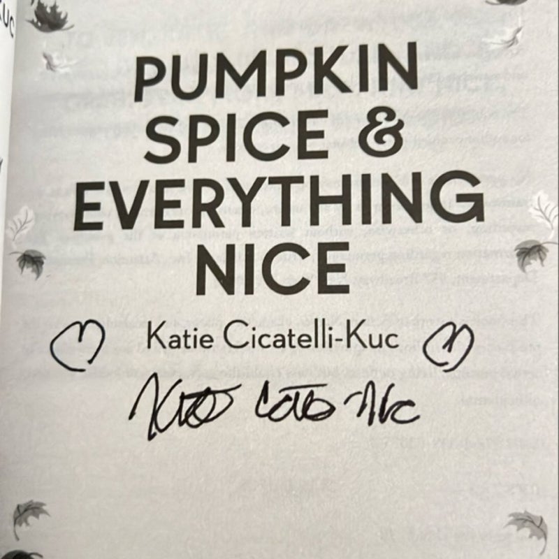 *SIGNED* Pumpkin Spice and Everything Nice