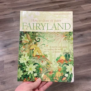 How to Draw and Paint Fairyland
