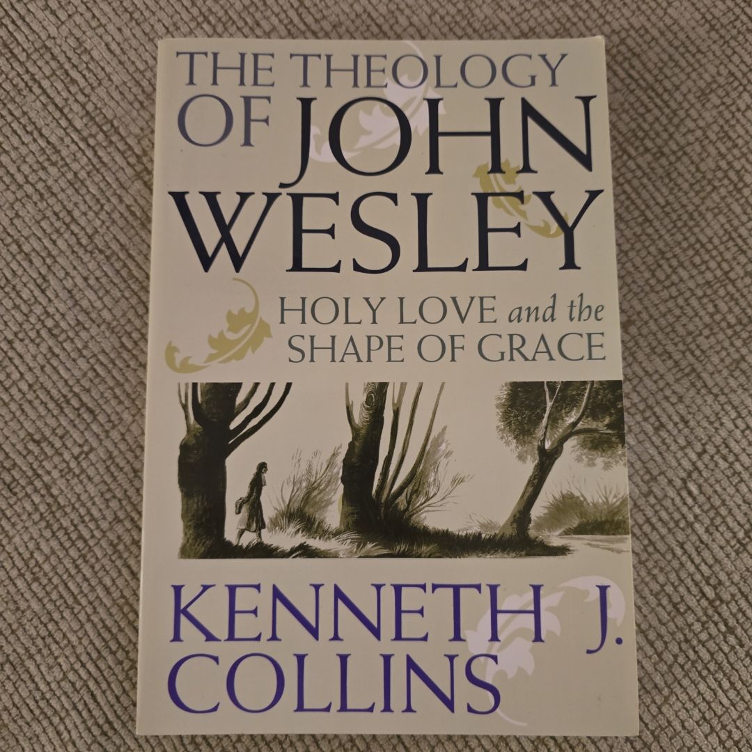 The Theology of John Wesley