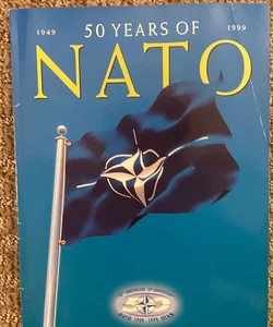 50 Years of  NATO 