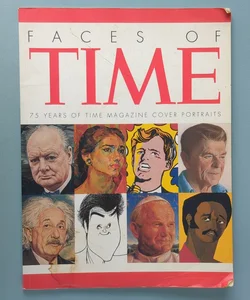 Faces of Time : 75 Years of Time Cover Portraits 